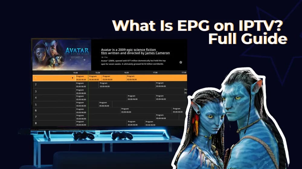 What Is EPG on IPTV? Full Guide for 2026