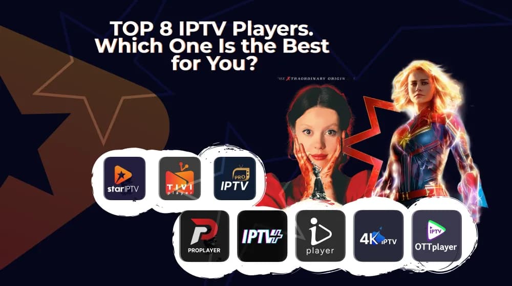 TOP 8 IPTV Players in 2026: Which One Is the Best for You?